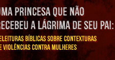Uma princesa que não recebeu a lágrima de seu pai: releituras bíblicas sobre contexturas de violências contra mulheres