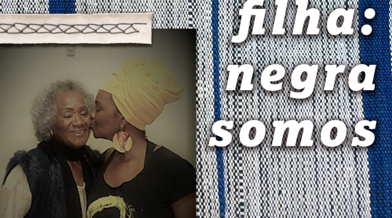 Negras filhas, maternidade negra, negritude, racismo